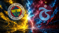 Fenerbahçe-Trabzonspor birbirine girdi