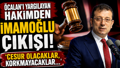 Öcalan'ı yargılayan hakimden İmamoğlu çıkışı! ‘Cesur olacaklar, korkmayacaklar…’