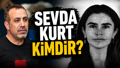 Sevda Kurt kimdir? Sevda Kurt ne iş yapıyor, kaç yaşında, nereli? Sevda Kurt Haluk Levent olayı ne?