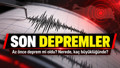SON DEPREMLER