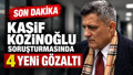 KAŞİF KOZİNOĞLU SORUŞTURMASI SON DURUM! 4 KİŞİ HAKKINDA GÖZALTI KARARI