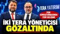 Tera Yatırım yöneticileri gözaltına alındı! Bülent Uygun ve Abdulkadir Özkan emniyette
