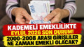Kademeli emeklilik ne zaman çıkacak? 2000-2008 girişliler ne zaman emekli olacak?