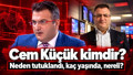 Cem Küçük kimdir, nereli, kaç yaşında? Neden tutuklandı, eşi kim?