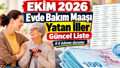 Evde Bakım Maaşı Yatan İller Listesi (Ekim 2026 Güncel Ödeme Takvimi) Evde Bakım Yardımı Sorgulama