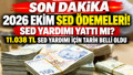 SED ÖDEMELERİ YATTI MI? 2026 Ekim SED yardımı ne zaman yatacak, yattı mı? SED e-Devlet sorgulama