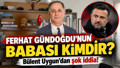 Ferhat Gündoğdu'nun babası kimdir? Aslen nereli, kaç yaşında, ne iş yapıyor, nerede yaşıyor?