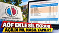 AÖF DERS EKLE SİL EKRANI 2026! AÖF ders ekle sil nasıl yapılır? 2026-2027 AÖF ders seçimi adım adım