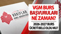 VGM burs başvuru ekranı 2026-2027: Vakıflar Genel Müdürlüğü VGM burs başvurusu nasıl yapılır?