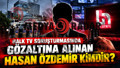 Hasan Özdemir kimdir? Halk TV soruşturmasında gözaltına alınan Hasan Özdemir nereli, kaç yaşında?